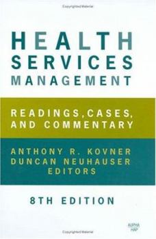 Hardcover Health Services Management: Readings, Cases, and Commentary Book