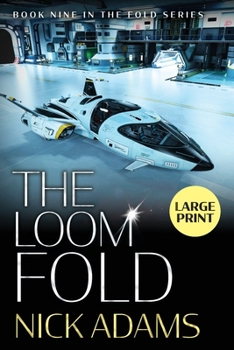 The Loom Fold: Large Print Edition (The Fold)