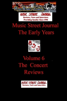 Paperback Music Street Journal: The Early Years Volume 6 - The Concert Reviews Book