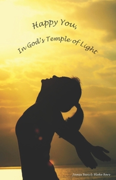 Paperback Happy You, In God's Temple of Light Book