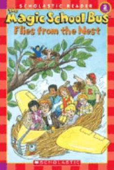 MSB Science Reader: Flies From The Nest - Book  of the Magic School Bus Science Readers