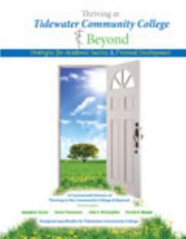Misc. Supplies Thriving at Tidewater Community College and Beyond: Strategies for Academic Success and Personal Development Book