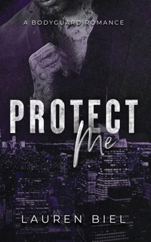 Paperback Protect Me: A Bodyguard Romance Book