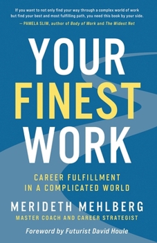Paperback Your Finest Work: Career Fulfillment in a Complicated World Book