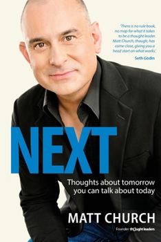 Paperback Next: Thoughts about tomorrow you can talk about today Book