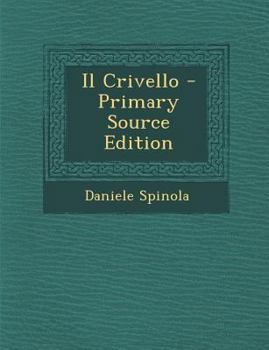 Paperback Il Crivello - Primary Source Edition [Italian] Book