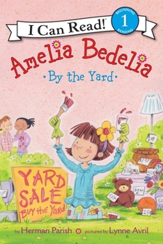 Amelia Bedelia: By the Yard - Book  of the I Can Read Level 1