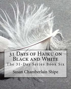 Paperback 31 Days of Haiku on Black and White Book