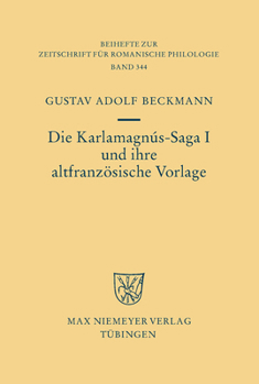 Hardcover Die Karlamagnús-Saga I und ihre altfranzösische Vorlage = The Karlamagnas [German] Book