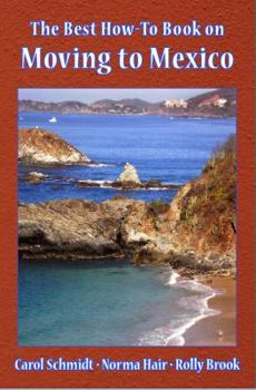 Paperback The Best How-To Book on Moving to Mexico Book