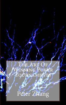 Paperback The Art of Winning Poker Tournaments Book