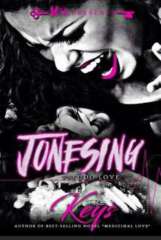 Paperback Jonesing: Pseduo Love Book