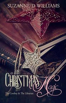 Paperback A Little Christmas Magic: The Cowboy & The Librarian Book