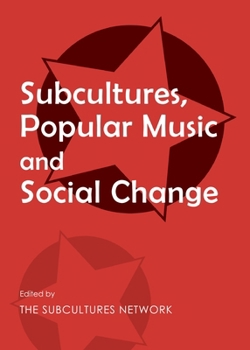 Hardcover Subcultures, Popular Music and Social Change Book