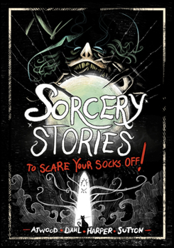 Paperback Sorcery Stories to Scare Your Socks Off! Book