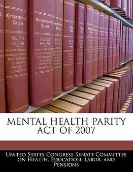 Paperback Mental Health Parity Act of 2007 Book