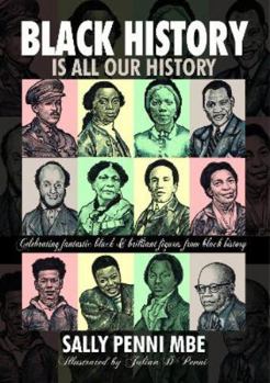 Paperback Black History is All Our History Book