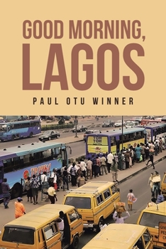 Paperback Good Morning, Lagos Book