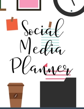 Paperback Social Media Planner: Organizer for Social Media Daily Tracking and Account Management Book