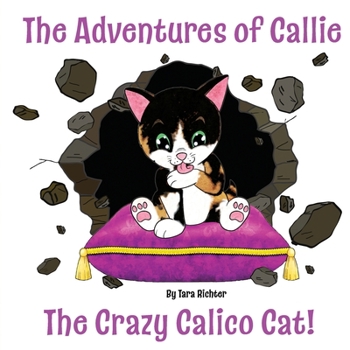 Paperback Callie: The Crazy Calico Cat Book