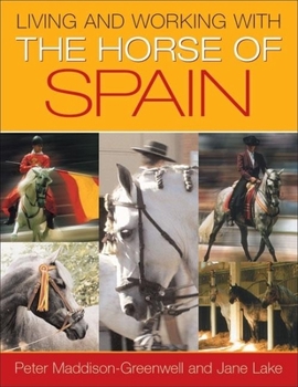 Hardcover Living and Working with the Horse of Spain Book