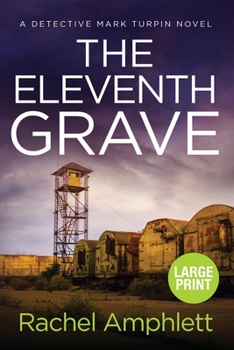 The Eleventh Grave: A Detective Mark Turpin crime thriller (large print)