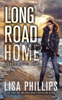 Long Road Home - Book #7 of the Brand of Justice