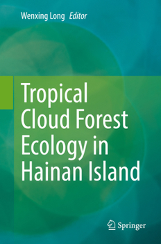 Hardcover Tropical Cloud Forest Ecology in Hainan Island Book