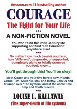 Courage: The Fight for Your Life