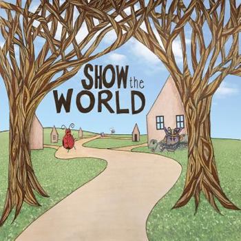 Paperback Show the World Book