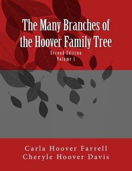 Paperback The Many Branches of the Hoover Family Tree: Second Edition Book