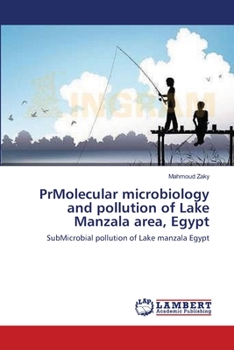 Paperback PrMolecular microbiology and pollution of Lake Manzala area, Egypt Book