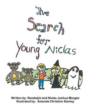 Paperback The Search for Young Niclas: Young Niclas disappears and his magical friends Witch Hilga and Jackie the Ghost help to find him. Book