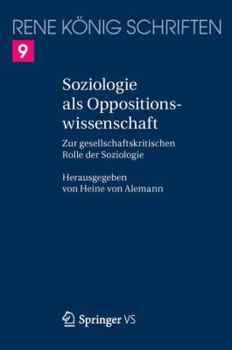 Paperback Soziologie ALS Oppositionswissenschaft: Zur Gesellschaftskritischen Rolle Der Soziologie [German] Book