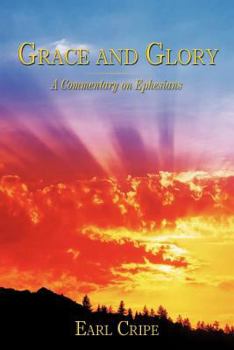 Paperback Grace and Glory: A Commentary on Ephesians Book