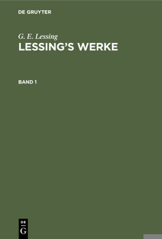 Hardcover G. E. Lessing: Lessing's Werke. Band 1 [German] Book