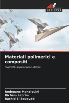 Paperback Materiali polimerici e compositi [Italian] Book