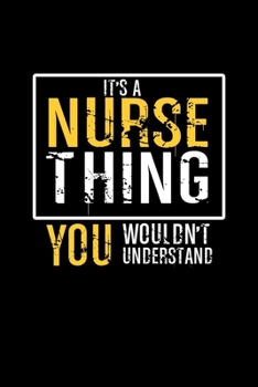 It's A Nurse Thing You Wouldn't Understand: Hangman Puzzles | Mini Game | Clever Kids | 110 Lined Pages | 6 X 9 In | 15.24 X 22.86 Cm | Single Player | Funny Great Gift