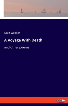 A Voyage With Death And Other Poems (1878)