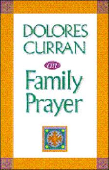 Paperback Dolores Curran on Family Prayer Book