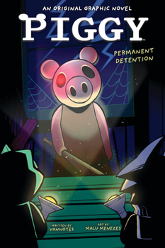 Paperback Permanent Detention (Piggy Original Graphic Novel) Book