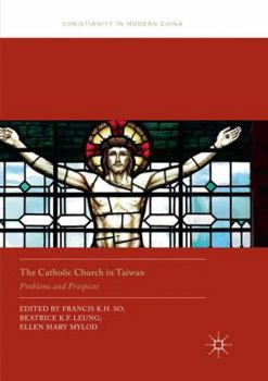 Paperback The Catholic Church in Taiwan: Problems and Prospects Book