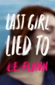 Hardcover Last Girl Lied to Book