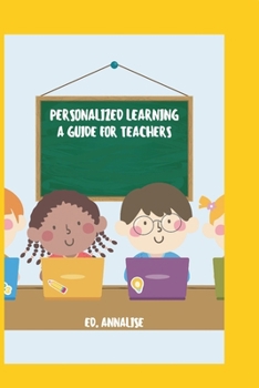Paperback Personalized learning: A guide for teachers Book
