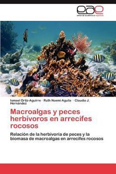 Paperback Macroalgas y Peces Herbivoros En Arrecifes Rocosos [Spanish] Book
