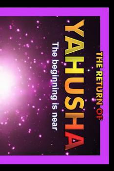 Paperback Return Of Yahusha: On The Day Of Yahuah Book