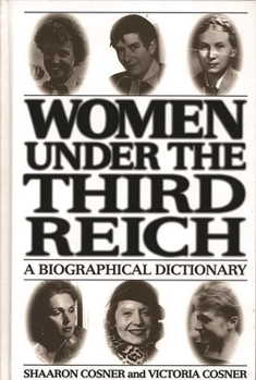 Hardcover Women Under the Third Reich: A Biographical Dictionary Book