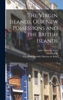 Hardcover The Virgin Islands, our new Possessions and the British Islands Book