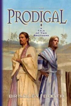 Paperback The Prodigal: A Tale of Two Brothers Book