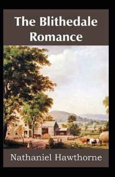 Paperback The Blithedale Romance Illustrated Book